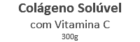 Colágeno Solúvel com Vitamina C 300g