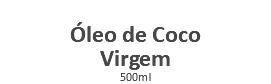  Óleo de Coco Virgem 500ml
