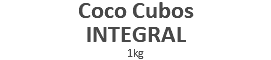 Coco Cubos INTEGRAL 1kg